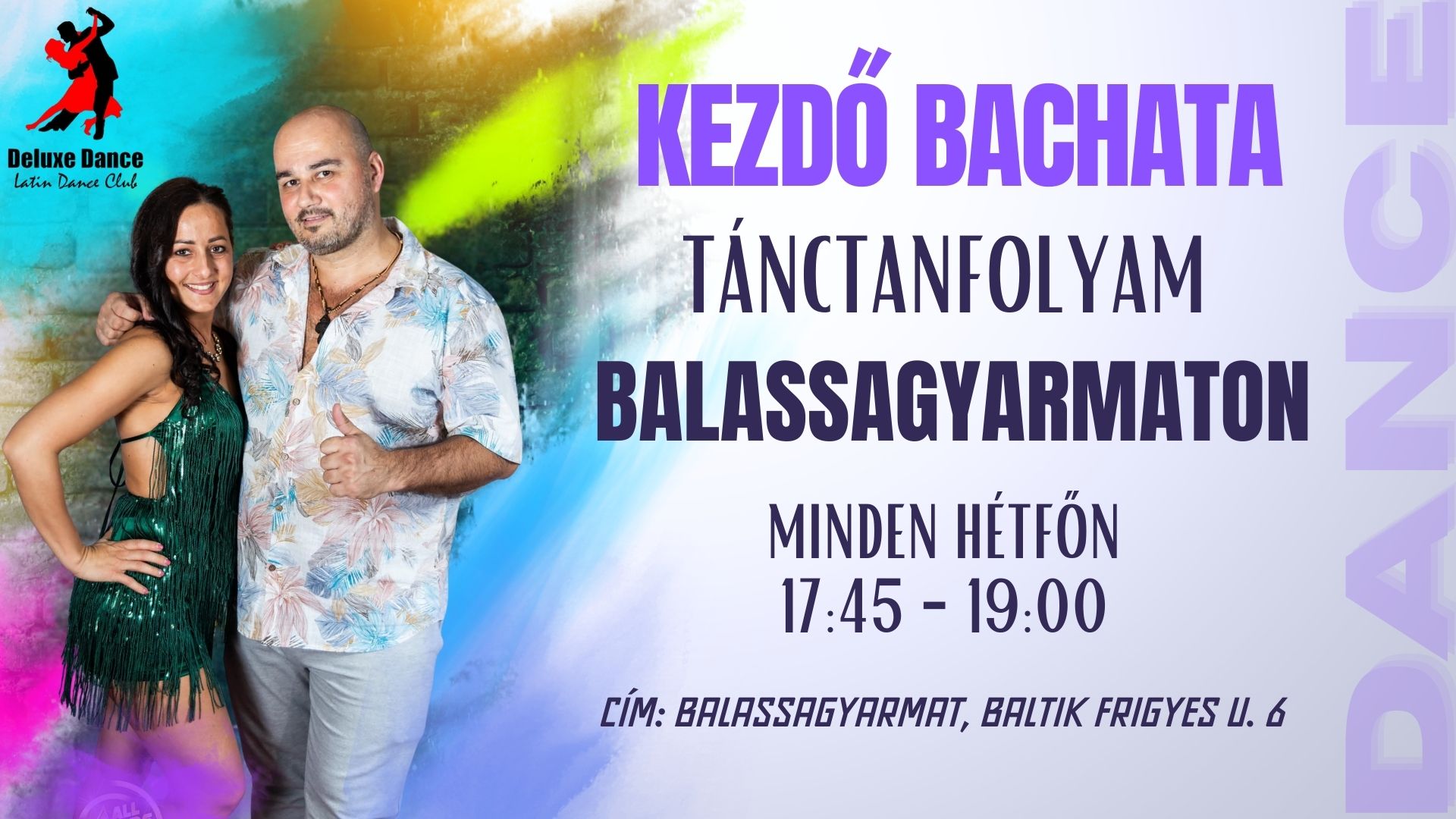 Kezdő Bachata Tánctanfolyam BALASSAGYARMATON Minden Hétfőn