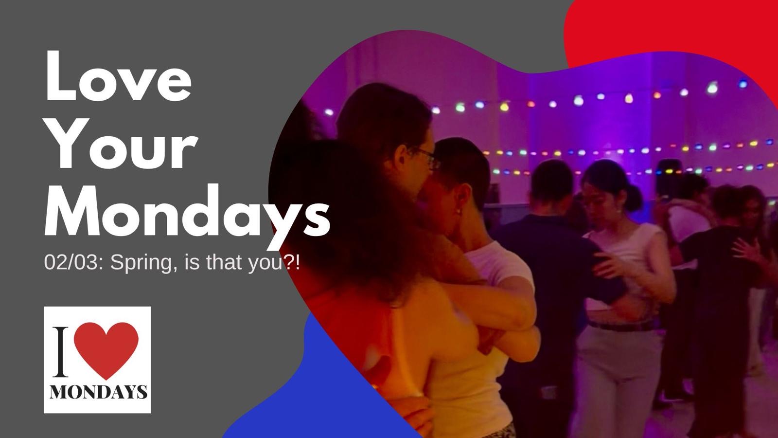 I Love Mondays: Spring is that you? DJ Burcu