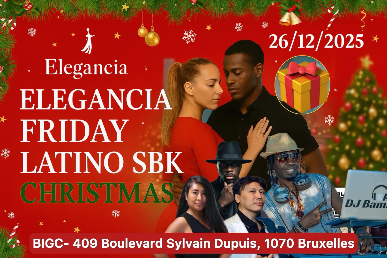 🎄 ELEGANCIA CHRISTMAS SPECIAL SBK 26 DÉCEMBRE 🎅 Une soirée magique, fun et 100% latino !