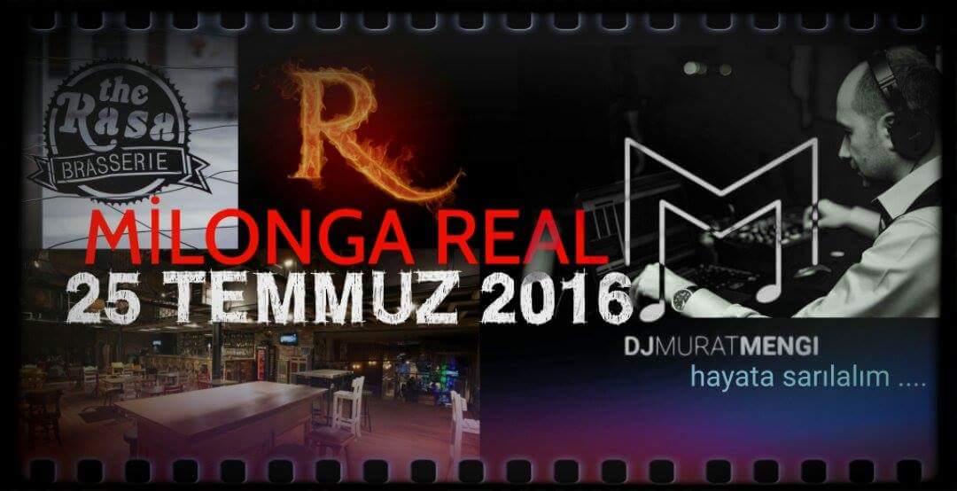 Milonga REAL & 25 Temmuz & TDj Murat MENGİ