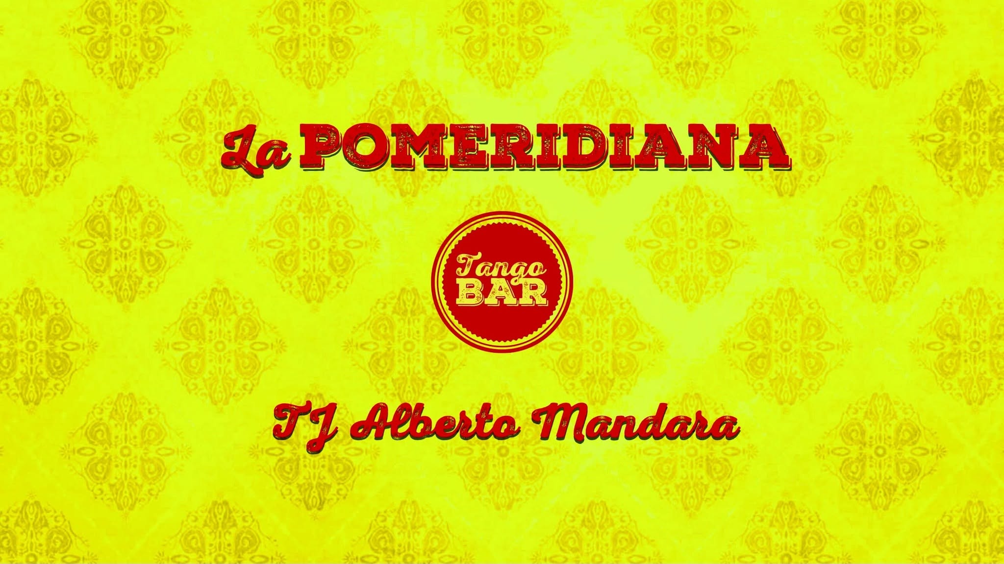 La Pomeridiana - Tj Alberto Mandara