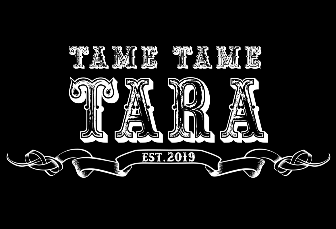 Tame Tame Tara