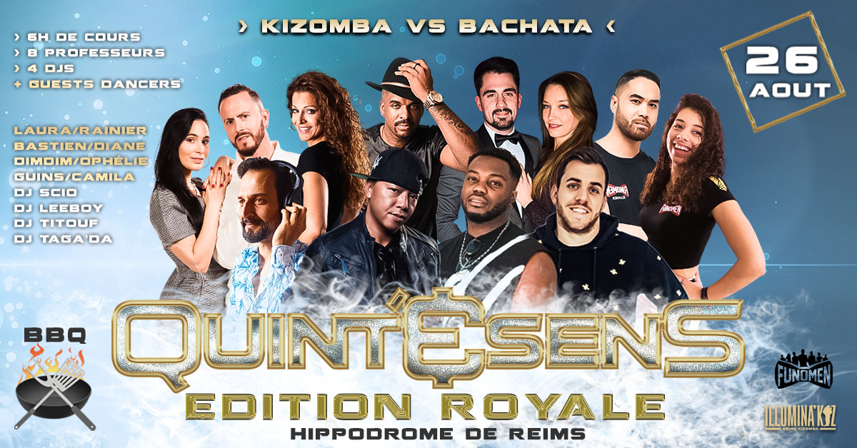 Quint'&senS ROYALE • Cours-BBQ-Soirée Kizomba vs Bachata•