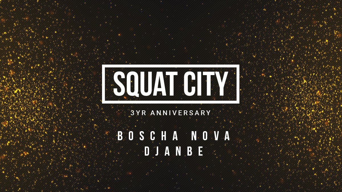 Squat City - 3YR Anniversary