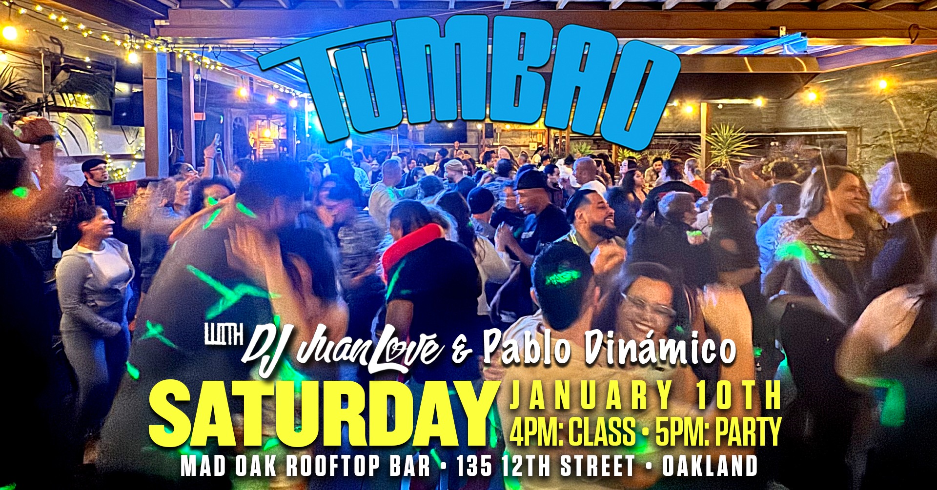 TUMBAO with DJ JuanLove & Pablo Dinámico at Mad Oak RoofTop Bar