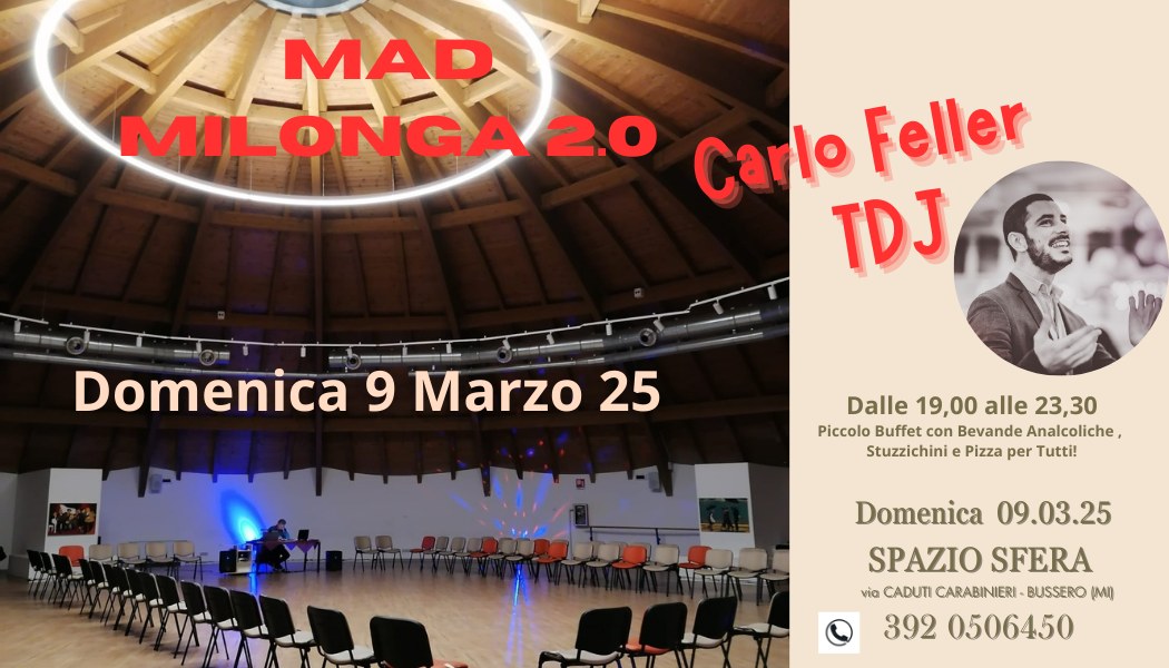 MAD MILONGA 2.0 - Domenica 9 Marzo - In regia Carlo Feller TDJ!!!