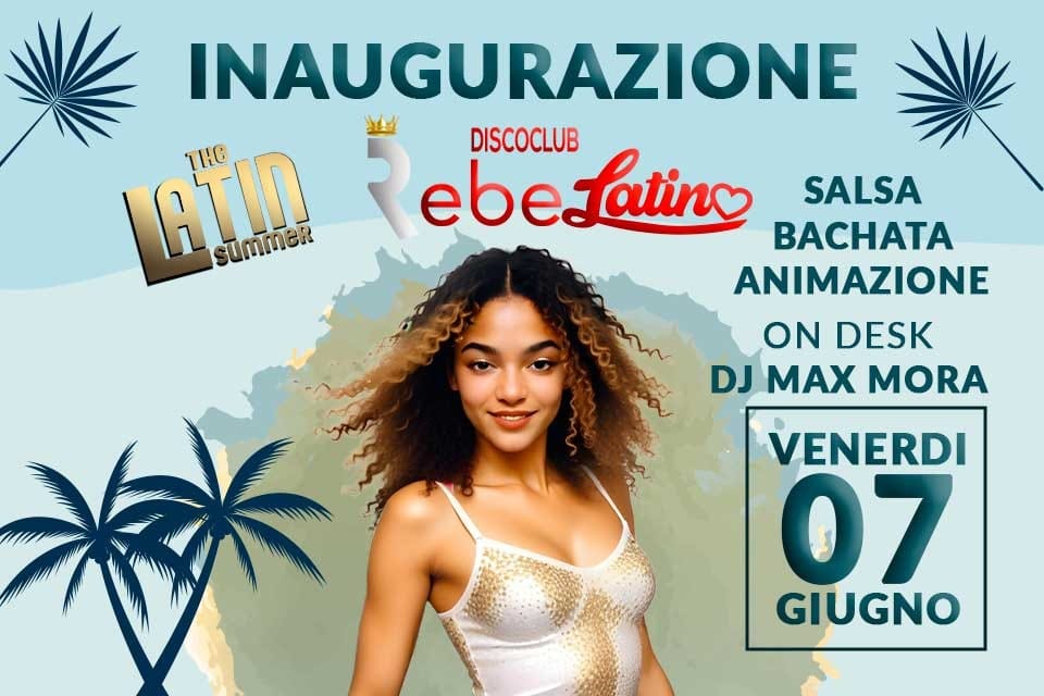 💥 INAUGURAZIONE ESTIVA REBELATINO 💥
