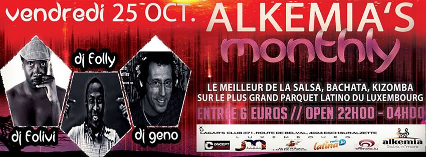 Alkemia's Monthly (Oct) at Lagar's. 3 Djs, Folivi, Folly & Geno,... with 70% Salsa, 15% Kizomba, 15% Bachata