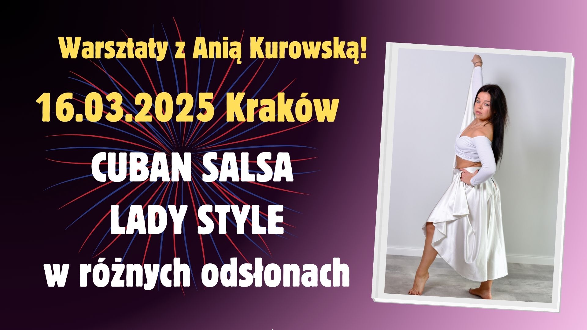 Cuban Salsa Lady Style w różnych odsłonach - warsztaty z Anią Kurowską Kraków 16.03.2025