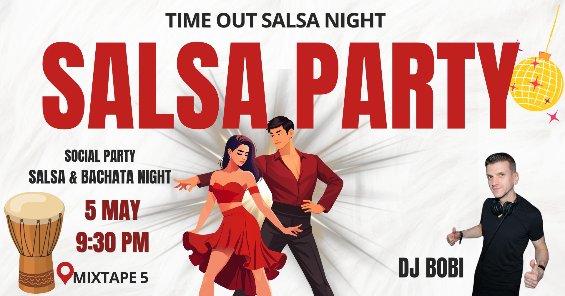 Time Out Salsa night & DJ BOBI at *mixtape5* 5.05 21:30