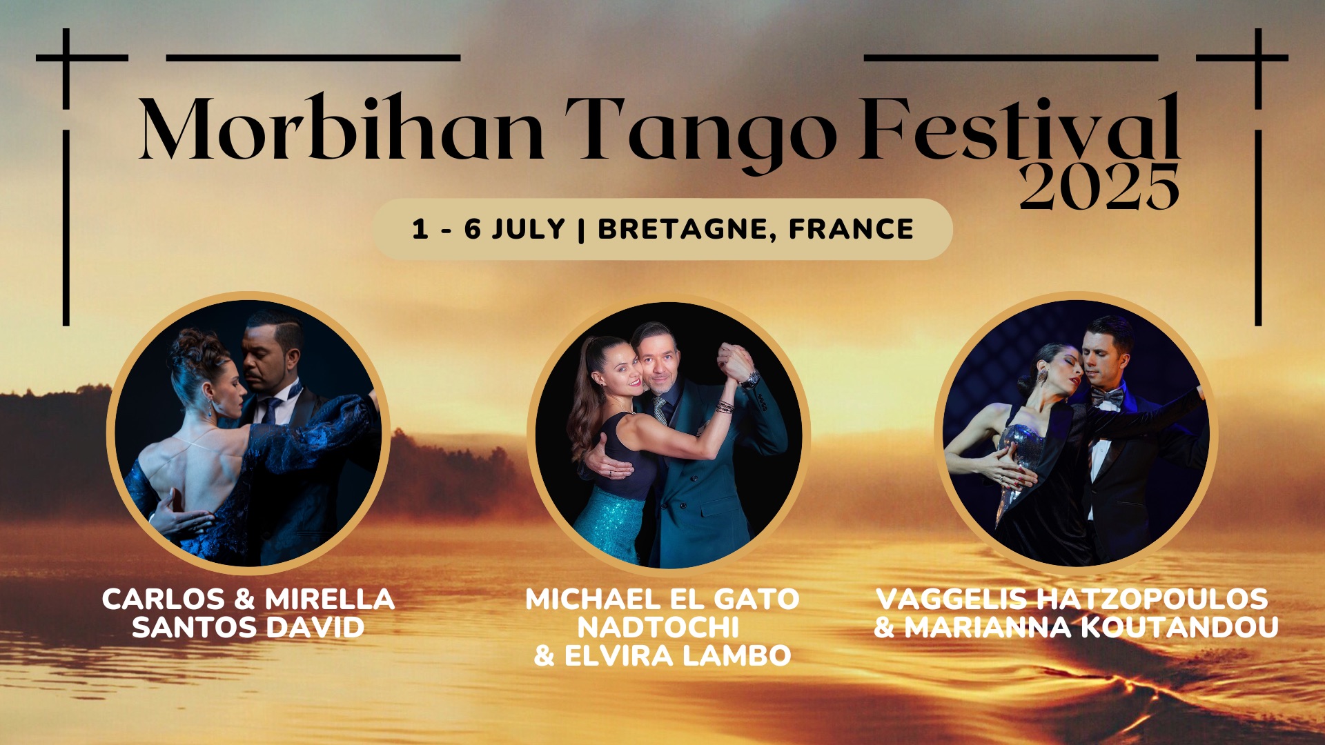 MORBIHAN TANGO FESTIVAL, France 2025, July 1-6 (Carlos-Mirella, El Gato-Elvira, Vaggelis-Marianna)