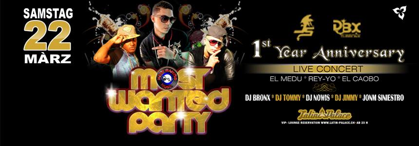Most Wanted Party "The Last" ☊ 22.März im Latin Palace Zürich