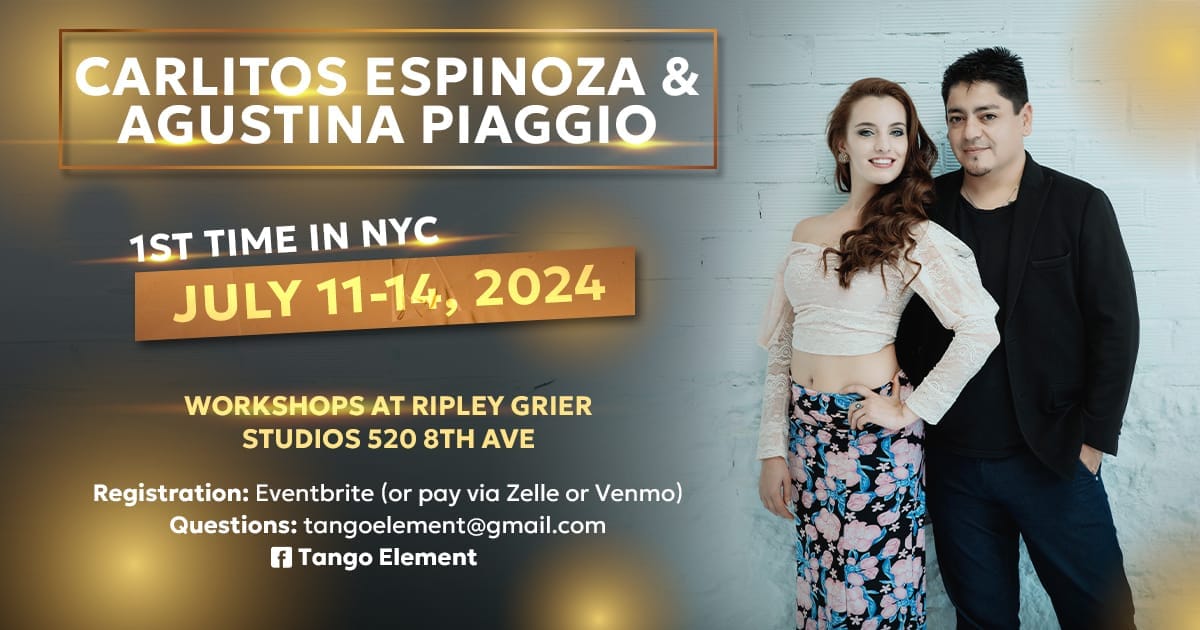 Carlitos Espinoza & Agustina Piaggio in NYC July 11-14, 2024