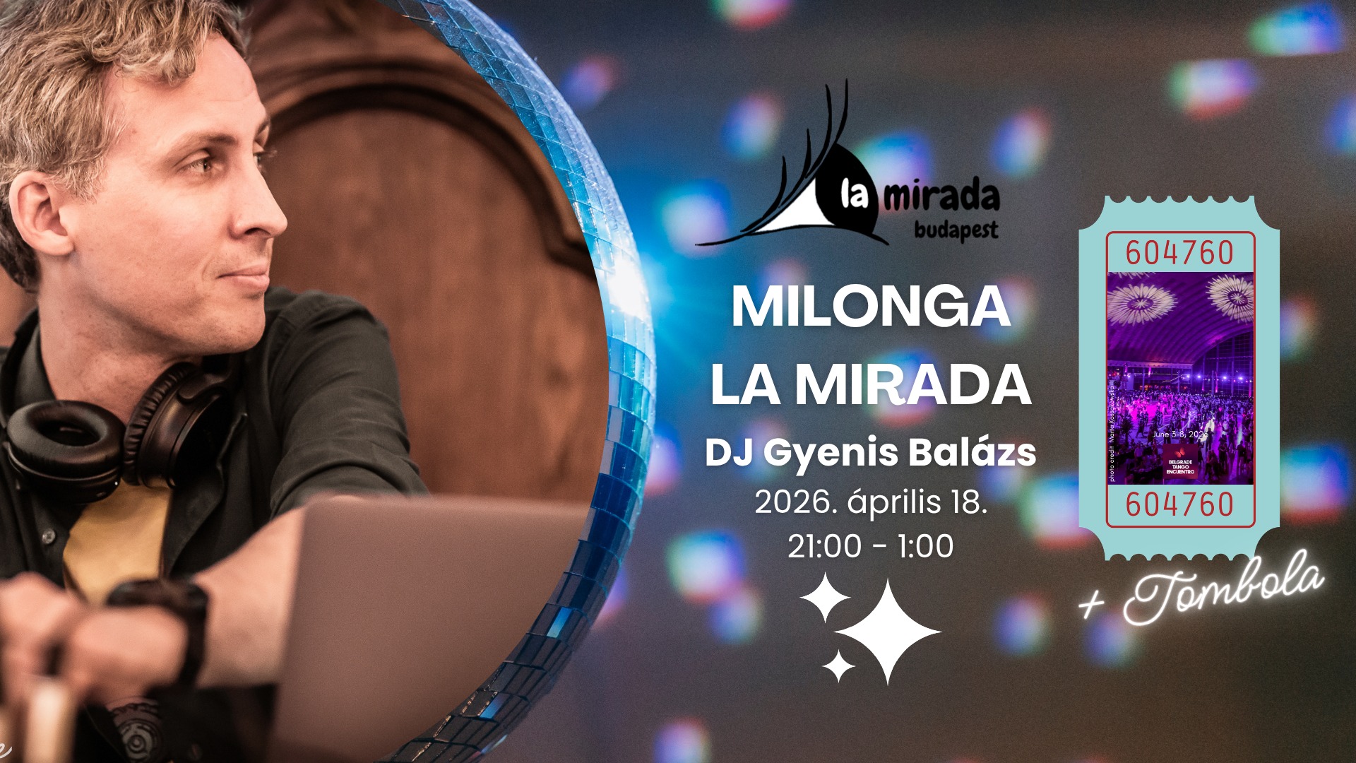 Milonga La Mirada by HV - dj: Balázs + BTE tombola!
