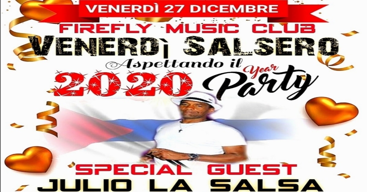 Venerdรฌ Salsero-Aspettando Il 2020 Year Party con JULIO LA SALSA