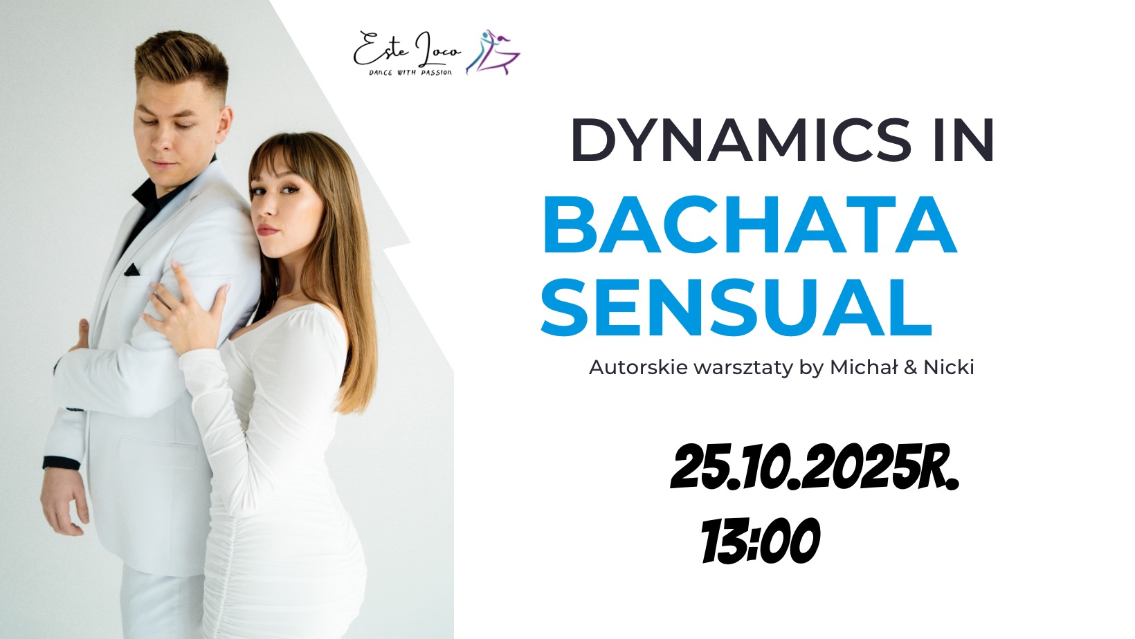 Dynamics in BACHATA SENSUAL Warsztaty z MICHAŁEM & NICKI w Este Loco 25.10