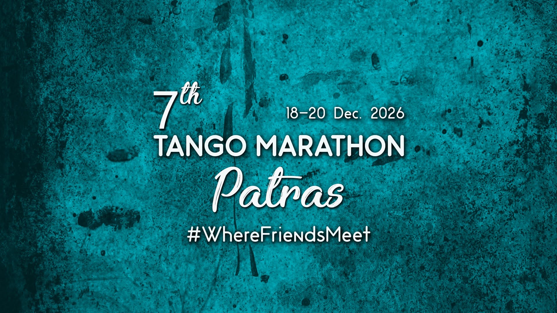 7th Tango Marathon Patras 18-20 December 2026 Greece
