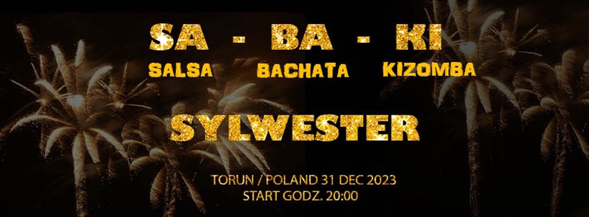SYLWESTER 23 24 W RYTMACH Sa-Ba-Ki!