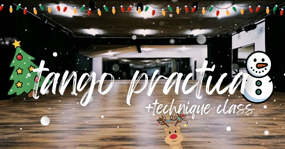 Tango Practica & Technique Class!