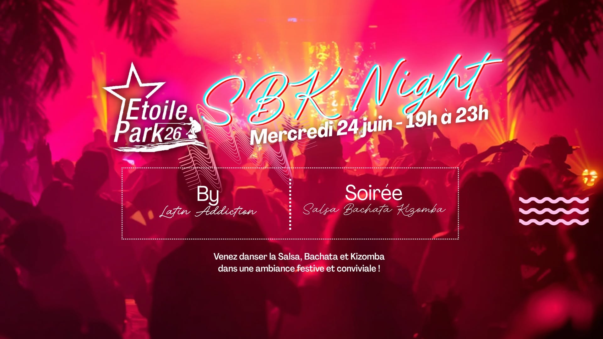 SBK by Latin Addiction - ETOILE PARK 26