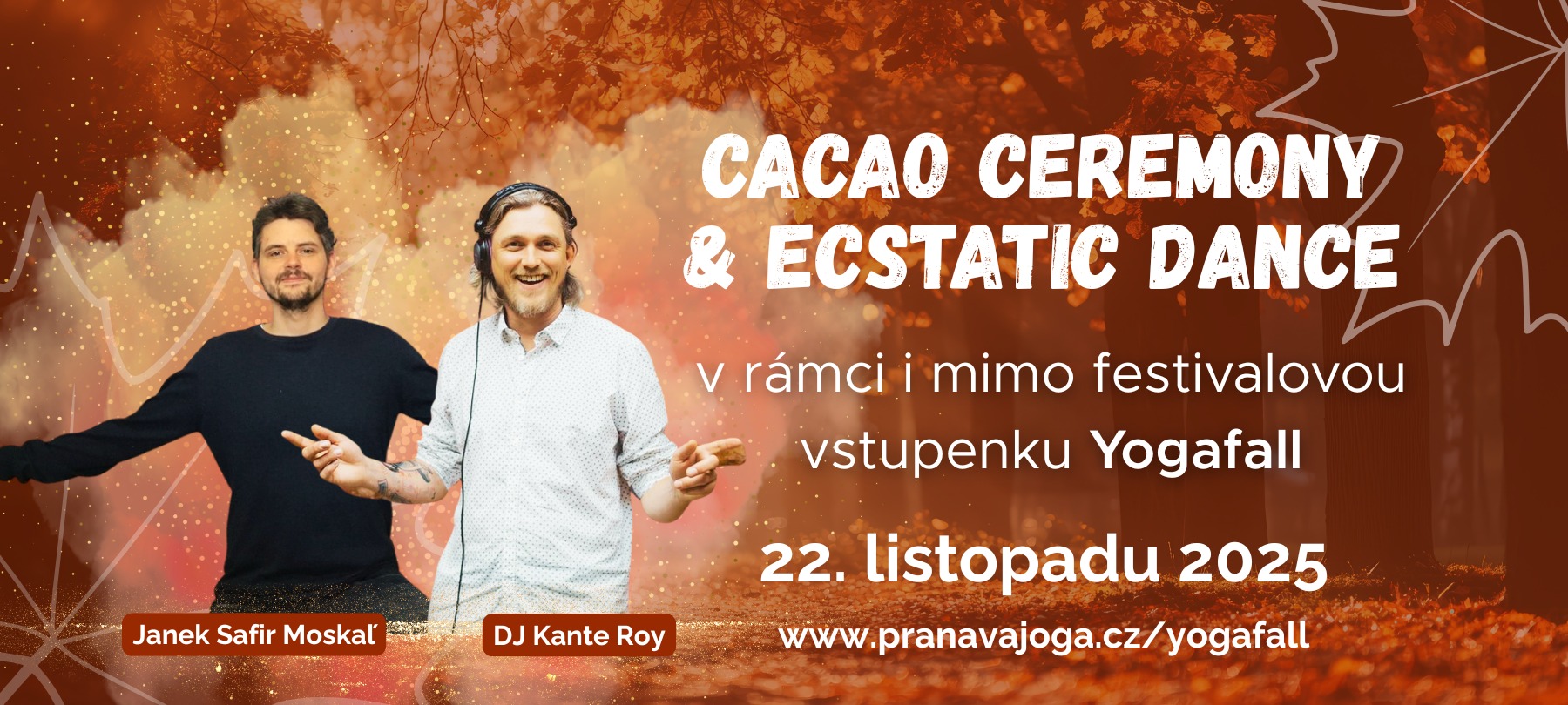 Cacao Ceremony & Ecstatic Dance Yogafall Ostrava
