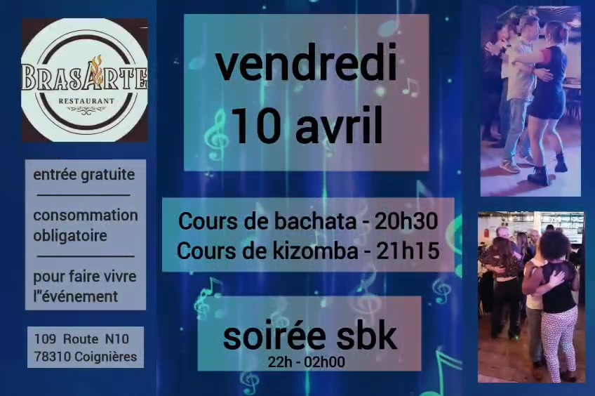 VENDREDI 10 AVRIL RDV SBK avec cours Bachata et Kizomba Semba au Brasarte Coignères