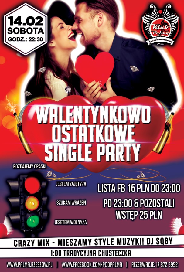 Walentynkowe-Ostatkowe Single Party Rozdajemy Kolorowe Opaski Lista FB Wstęp 15 PLN!
