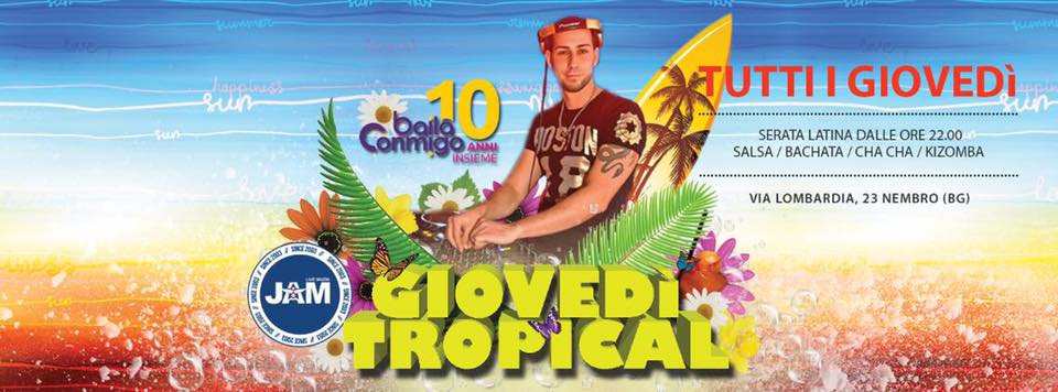 Giovedi Tropical - Jam & Baila Conmigo