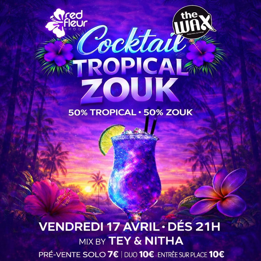 COCKTAIL🍹TROPICAL🍹ZOUK🍹 50%ZOUK 🍹 50% TROPICAL