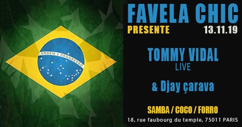 Favela Chic & Tommy Vidal