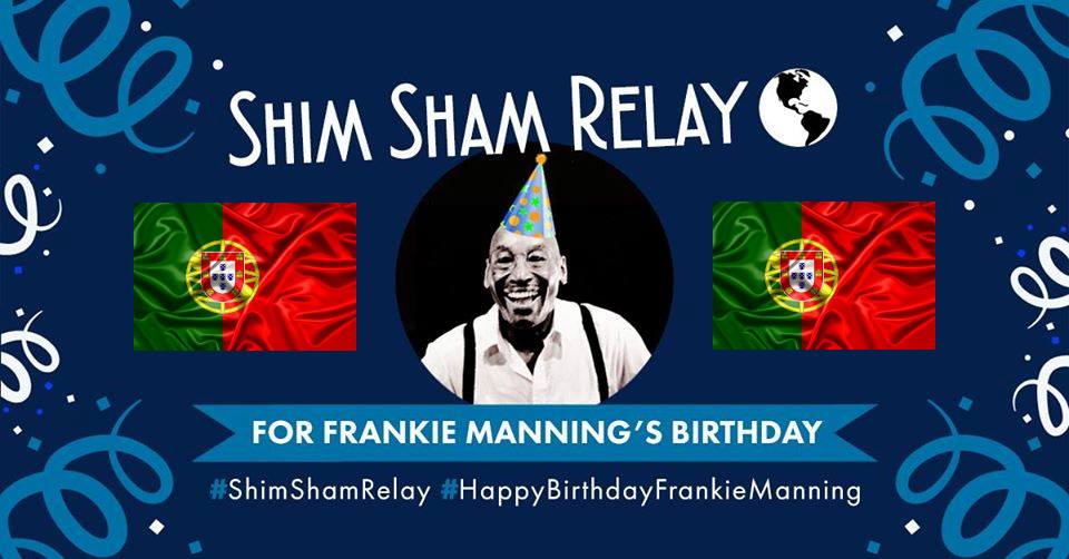 Portugall #ShimShamRelay for Frankie Manning's Birthday!