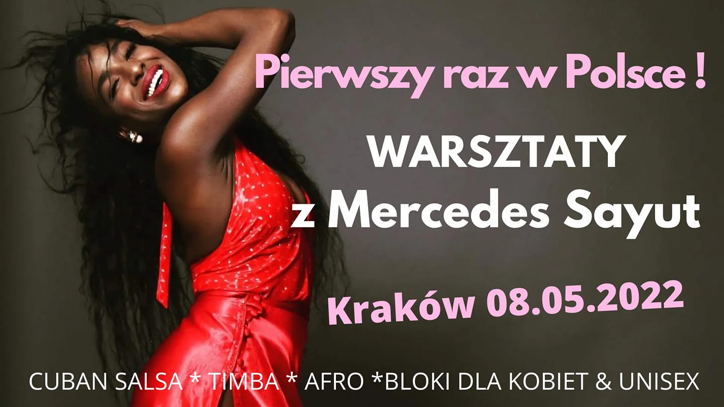 Warsztaty z Mercedes Sayut - 08.05.2022 KRAKÓW - CUBAN WORKSHOPS