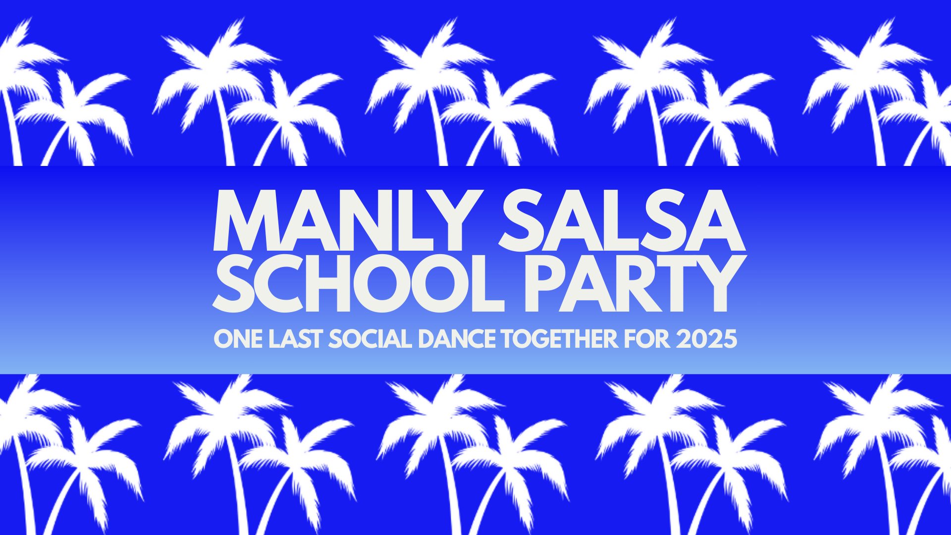 Manly Salsa School Party