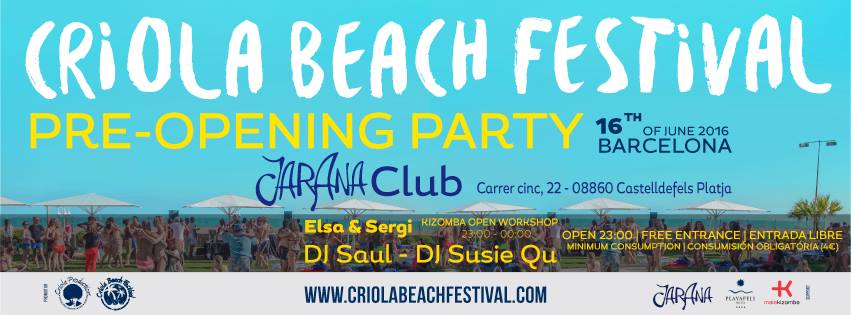 Pre-Opening Party CRIOLA BEACH FESTIVAL 2016