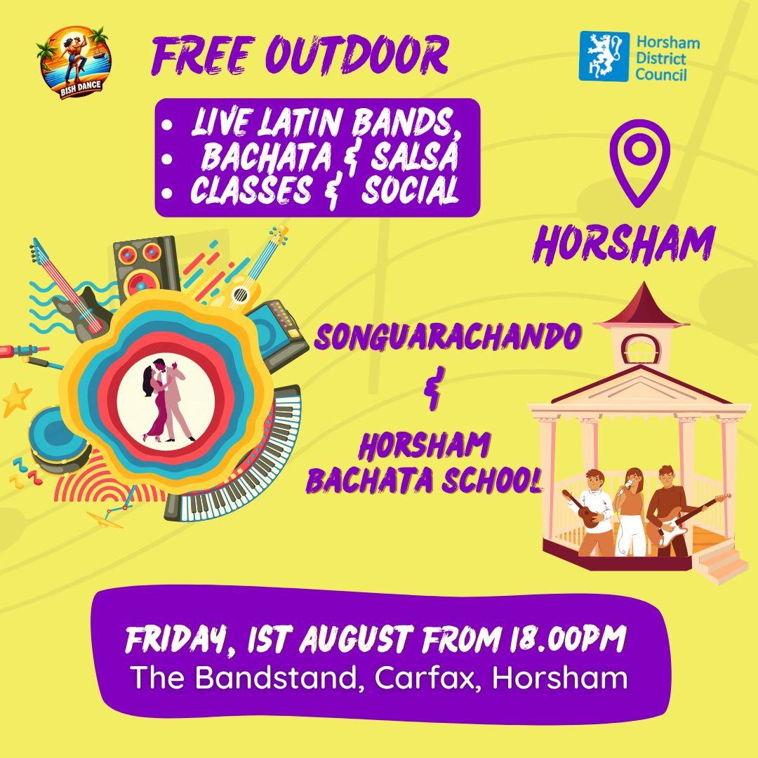 FREE OUTDOOR LIVE MUSIC, BACHATA & SALSA CLASSES & SOCIAL - HORSHAM