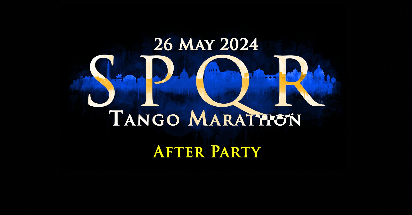 SPQR Tango Marathon 2023 - After Party Milonga