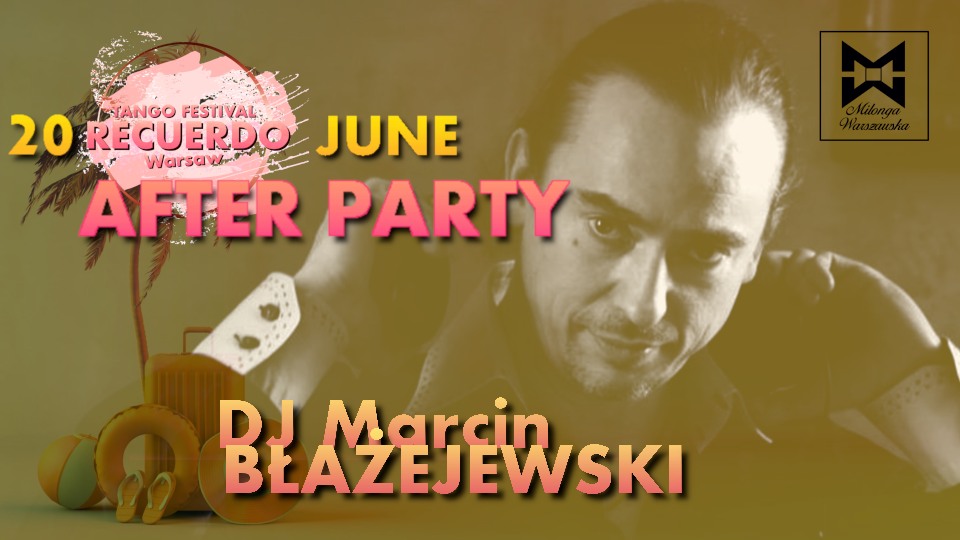 6 Recuerdo Tango Festival Warsaw 2022 -AFTER PARTY!