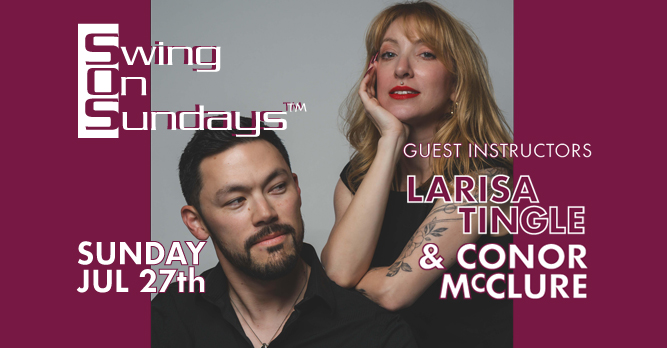 Visiting Champions Larisa and Conor - Swing On Sundays!