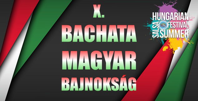 X. Bachata Magyar Bajnokság- Balatonfüred