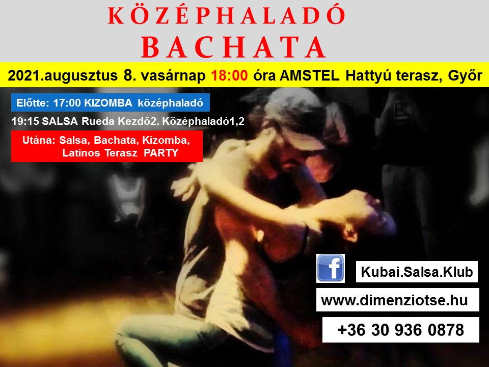 Bachata vasárnap Győr középhaladó aug.8. 18:00 AMSTEL Terasz