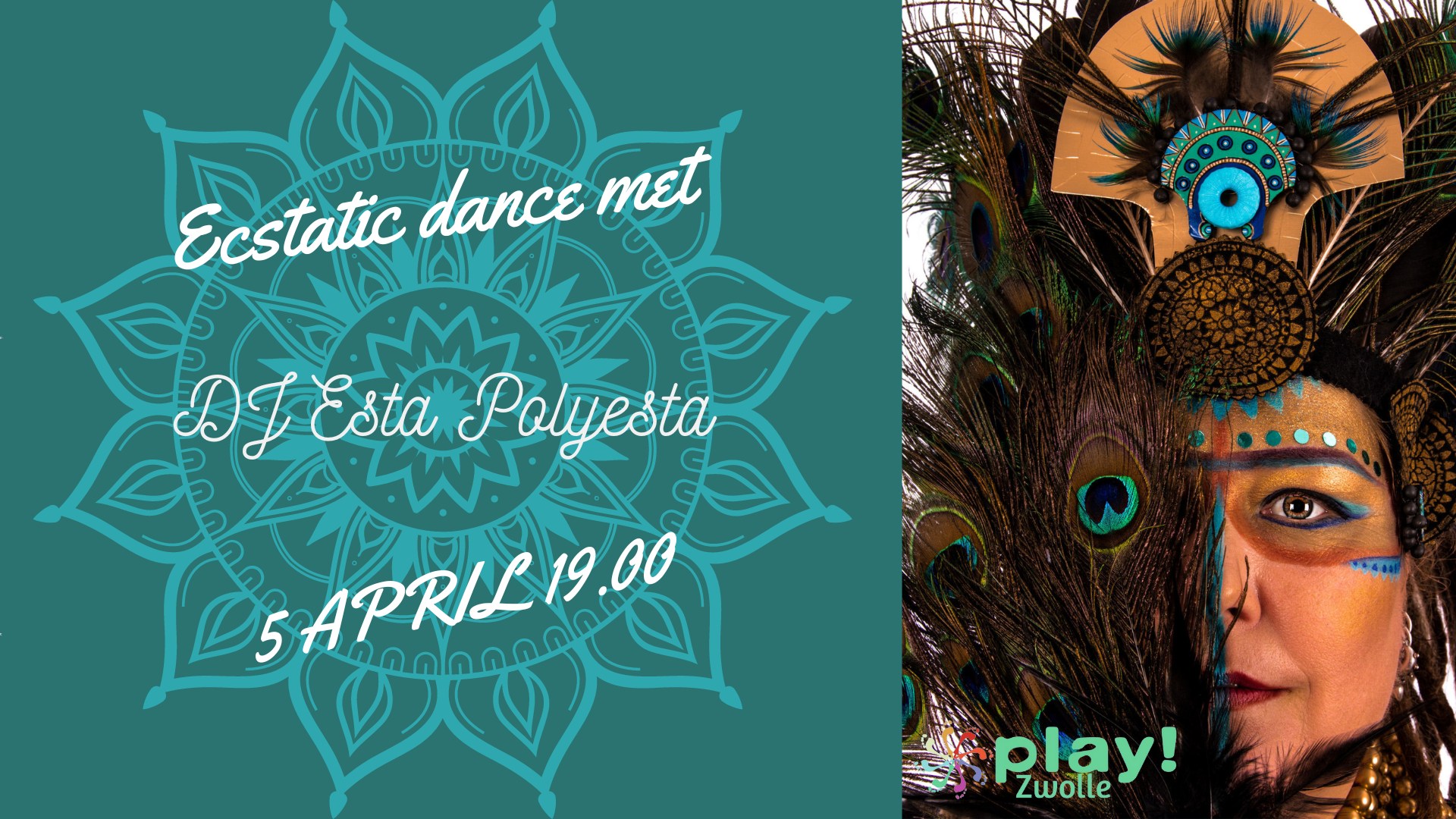PLAY! Zwolle Ecstatic Dance met DJ Esta Polyesta