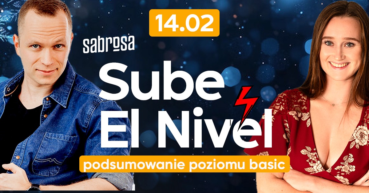 SUBE EL NIVEL, czyli awans na wyższy poziom!