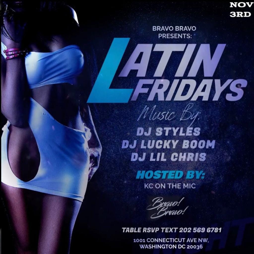 LATIN FRIDAY'S AT BRAVO BRAVO