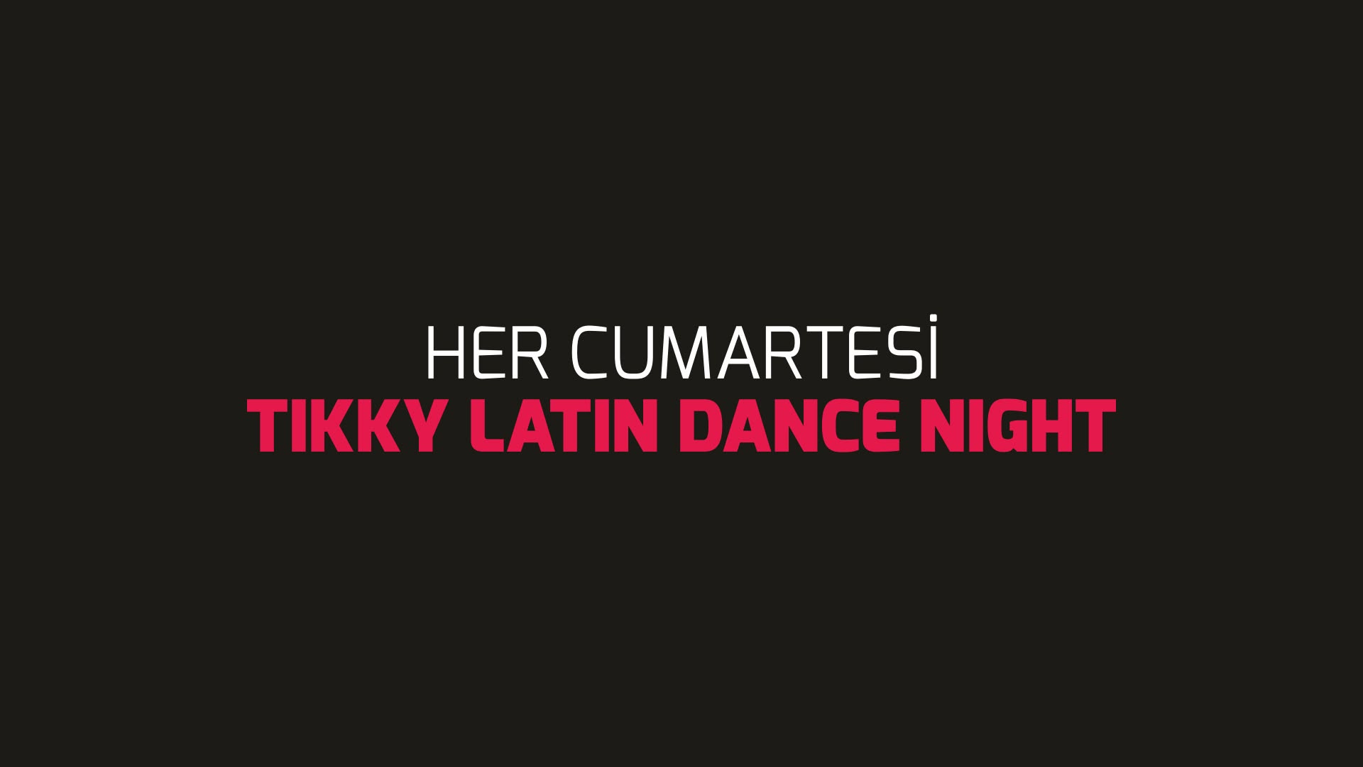 Tikky Latin Dance Night Her Cumartesi Bodrum