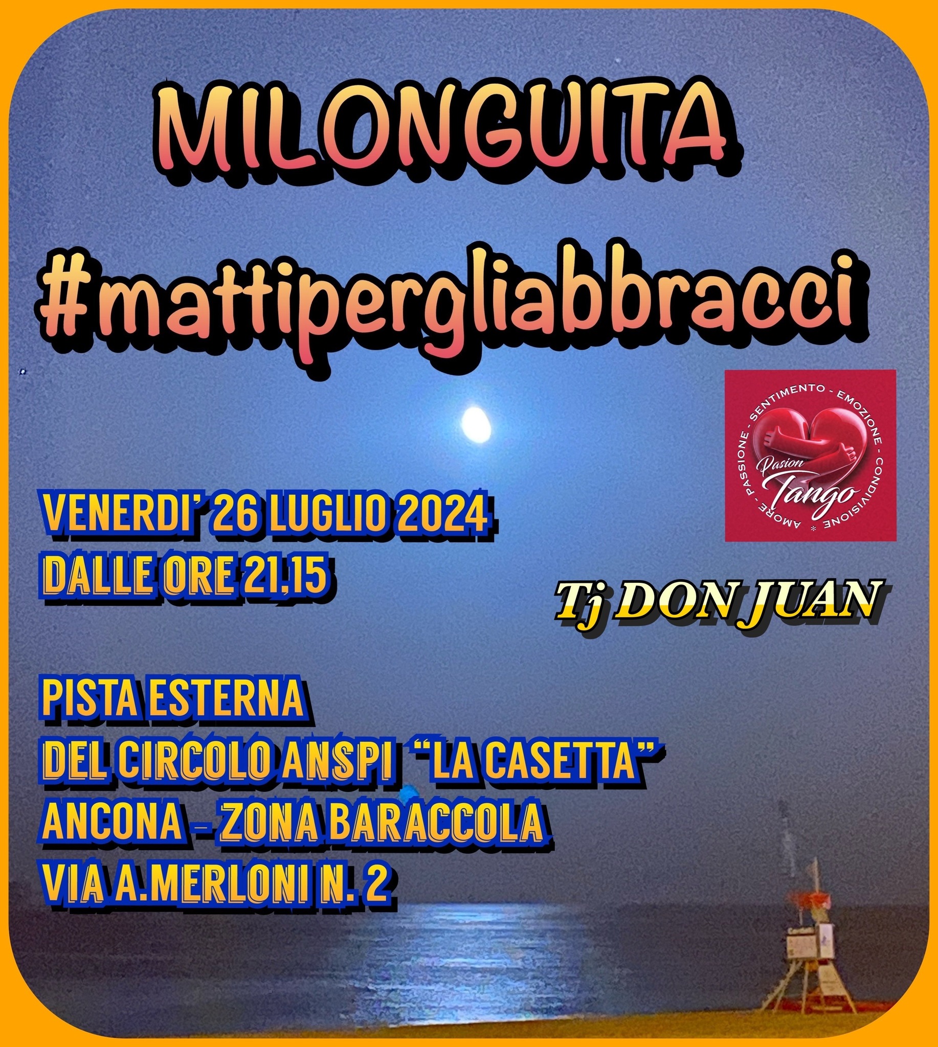 MILONGUITA in ANCONA - Venerdì 26 Luglio dalle ore 21,15 - TJ DON JUAN