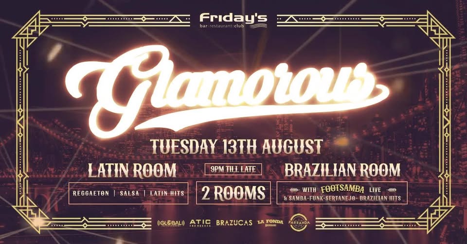 Glamorous Fridays Riverside Tuesday 13th of August