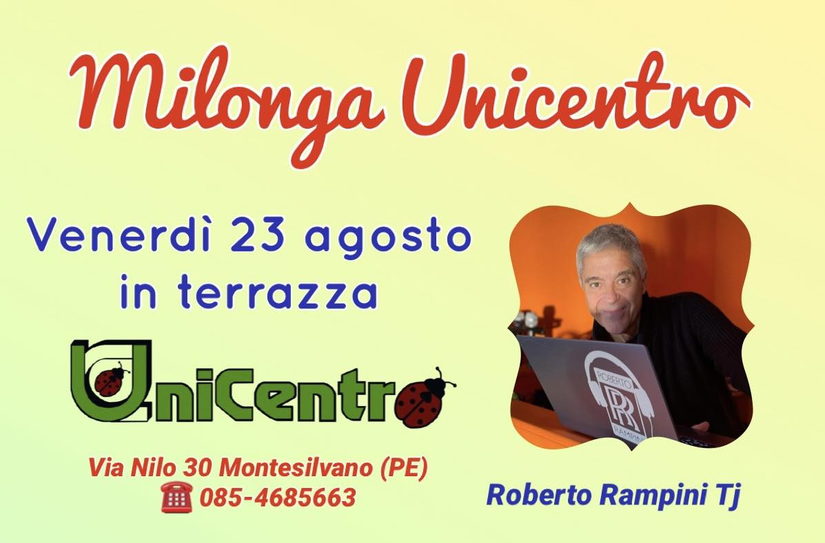 Milonga Unicentro in terrazza - venerdì 23 agosto - Roberto Rampini Tj
