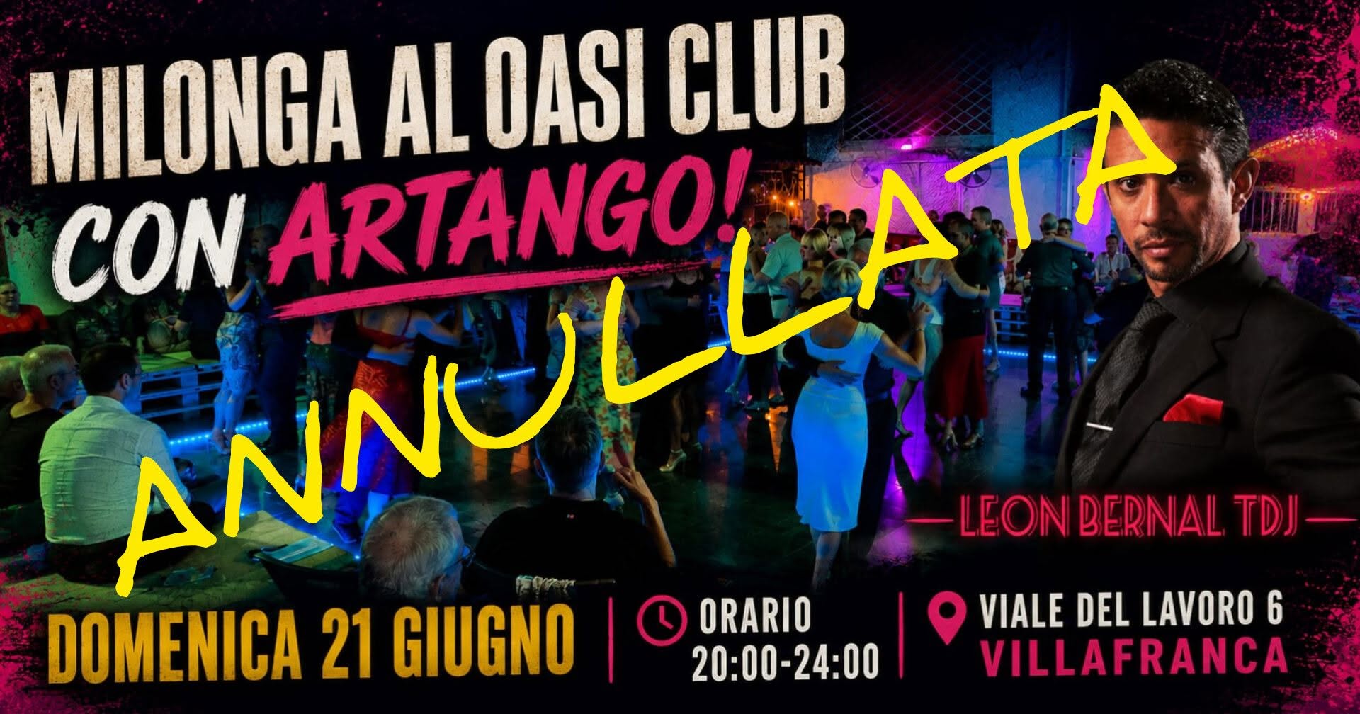 ANNULLATA Milonga Sotto le Stelle all'Oasi! con ArTango! Leòn Bernal Tdj!