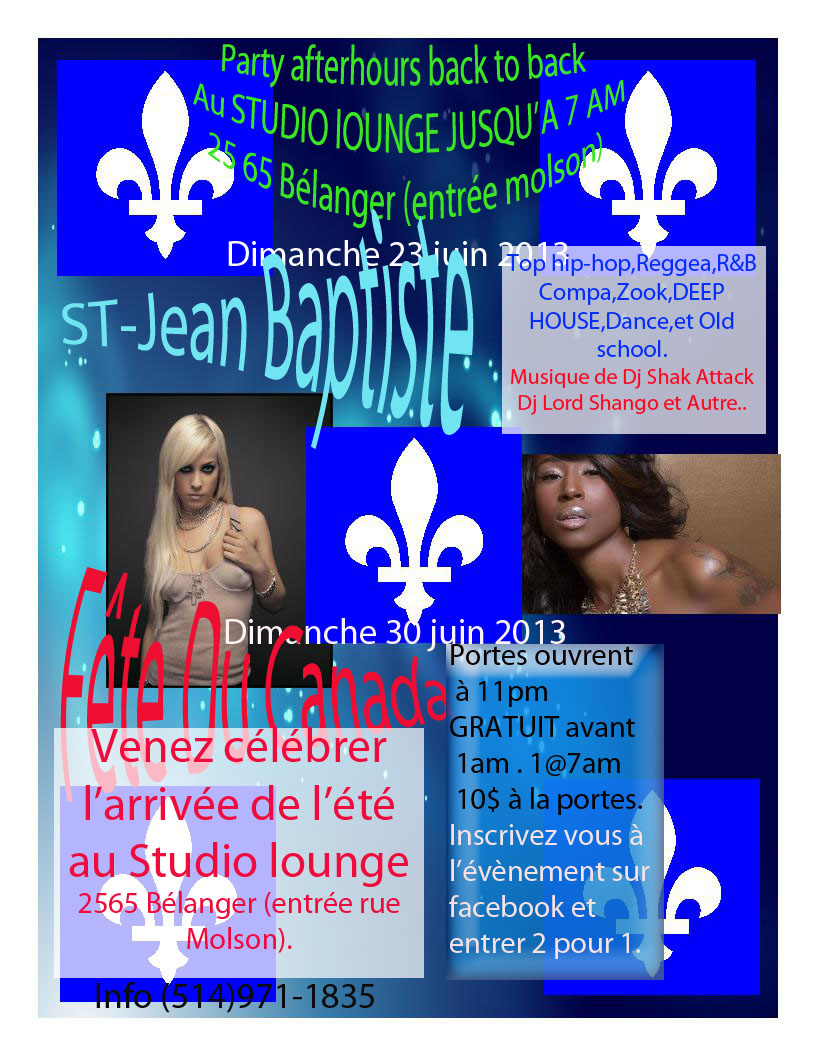 St-jean Baptiste jusqu'a 7am