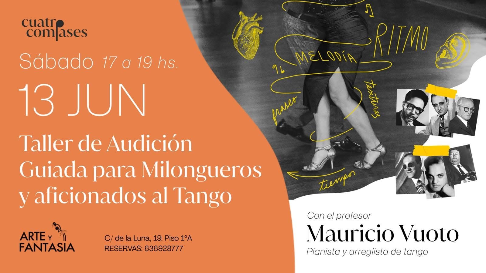 TALLER DE AUDICIÓN GUIADA PARA MILONGUEROS Y AFICIONADOS AL TANGO